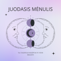 Tavo užslėptas talentas (arba juodasis mėnulis)